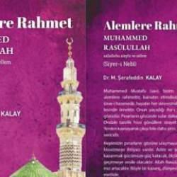 Şerafeddin Kalay'ın "Alemlere Rahmet Muhammed Rasulullah" kitabı yayımlandı